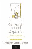 Caminando con el espíritu (eBook, ePUB)