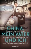 China, mein Vater und ich (eBook, ePUB)