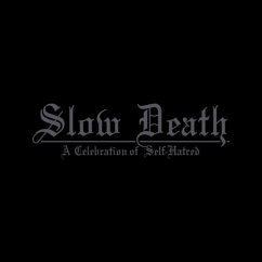 Slow Death-A Celebration Of Self-Hatred - Udande