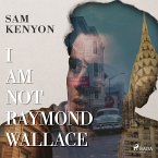 I Am Not Raymond Wallace (MP3-Download)