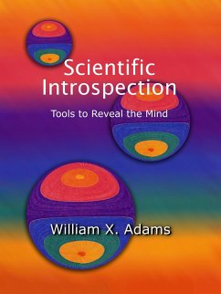 Scientific Introspection (Discovering the Mind, #1) (eBook, ePUB) - Adams, William X.