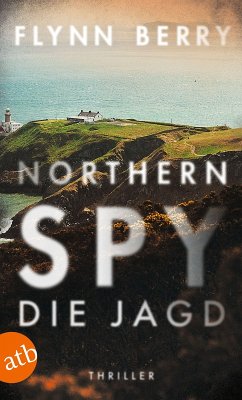 Northern Spy - Die Jagd (eBook, ePUB) - Berry, Flynn