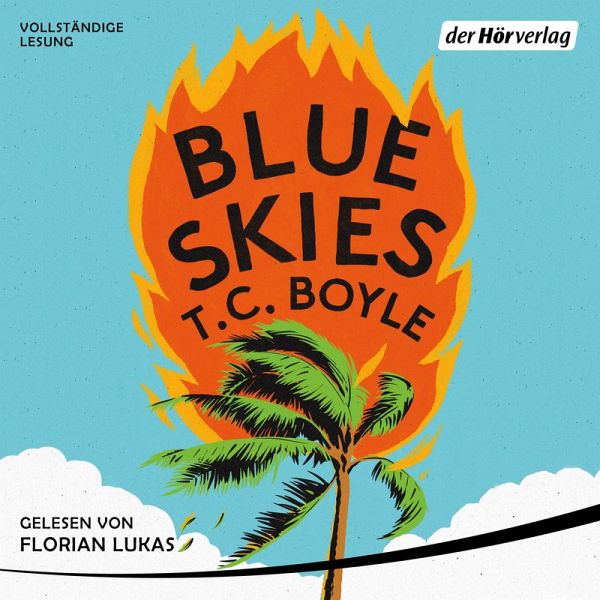 Blue Skies (MP3-Download) von T.C. Boyle - Hörbuch bei bücher.de runterladen