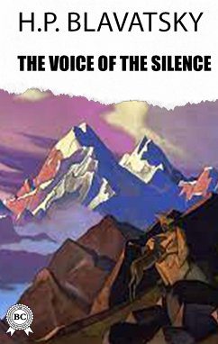 The Voice of the Silence (eBook, ePUB) - Blavatsky, H.P.