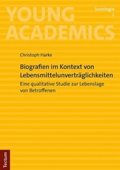 Biografien im Kontext von Lebensmittelunverträglichkeiten - Harke, Christoph