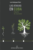 Las ataxias en Cuba: Biografía de un proyecto (eBook, ePUB)