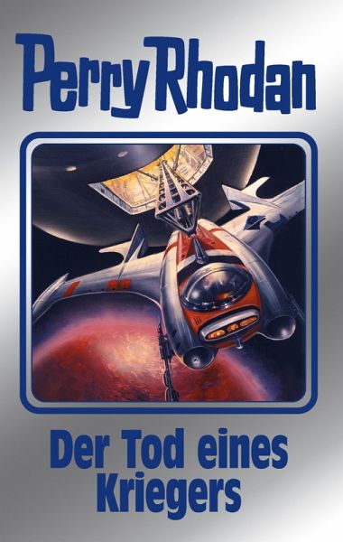 Der Tod eines Kriegers / Perry Rhodan - Silberband Bd.162 (eBook ePUB)