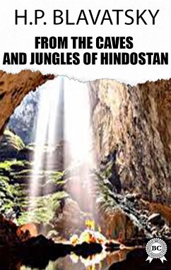 From the Caves and Jungles of Hindostan (eBook, ePUB) - Blavatsky, H.P.