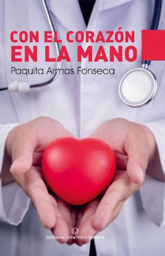 Con el corazón en la mano (eBook, ePUB) - Armas Fonseca, Paquita