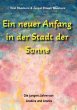 Ein neuer Anfang in der Stadt der Sonne... - Bild 1