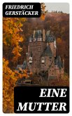 Eine Mutter (eBook, ePUB)