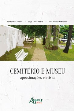 Cover Cemitério e museu: aproximações eletivas (eBook, ePUB)
