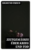 Zeitgemäßes über Krieg und Tod (eBook, ePUB)