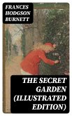 The Secret Garden (Illustrated Edition) (eBook, ePUB)