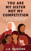 You Are My Sister Not My Competition (eBook, ePUB)