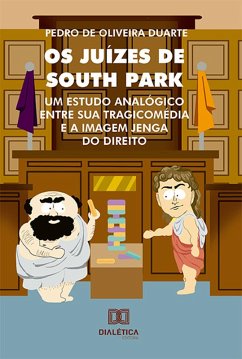 Os Juízes de South Park (eBook, ePUB) - Duarte, Pedro de Oliveira
