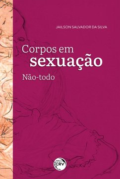 Corpos em sexuação (eBook, ePUB) - Silva, Jailson Salvador da