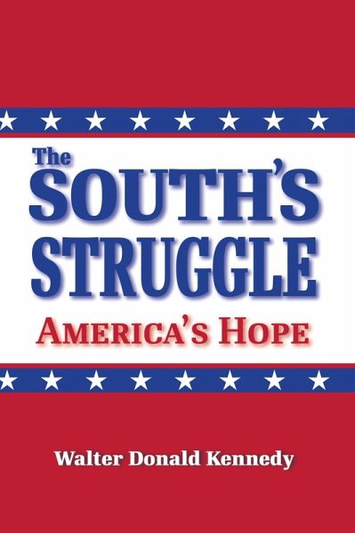 The South's Struggle: America's Hope (eBook, ePUB) The South's Struggle: America's Hope (eBook, ePUB)