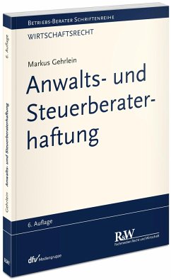 Anwalts- und Steuerberaterhaftung - Gehrlein, Markus