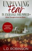 Unpinning Fear in Exchange for Power+ (eBook, ePUB) Unpinning Fear in Exchange for Power+ (eBook, ePUB)