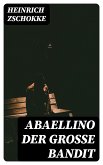 Abaellino der große Bandit (eBook, ePUB)