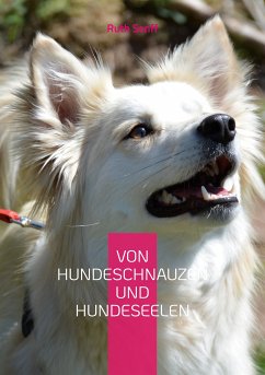 Von Hundeschnauzen und Hundeseelen (eBook, ePUB) - Senff, Ruth