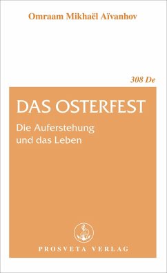 Das Osterfest (eBook, ePUB) - Aïvanhov, Omraam Mikhaël