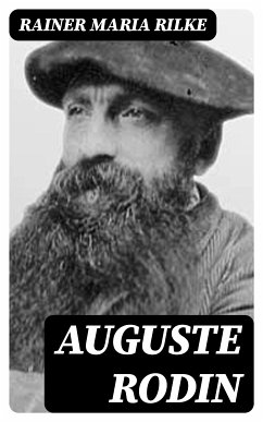 Auguste Rodin (eBook, ePUB) - Rilke, Rainer Maria