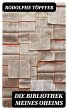 Die Bibliothek meines Oheims (eBook,... - Bild 1