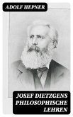 Josef Dietzgens philosophische Lehren (eBook, ePUB)