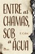 Entre as chamas, sob a água (eBook,... - Bild 1