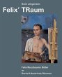 Felix' TRaum - Bild 1