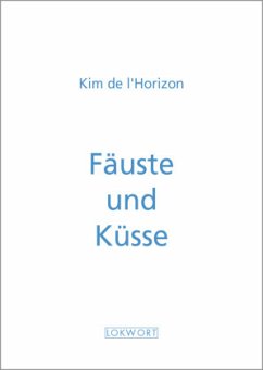 Fäuste und Küsse - de l'Horizon, Kim