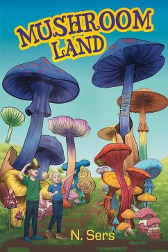 Mushroom Land - Sers, N.