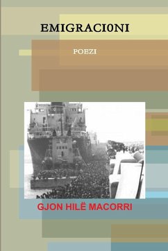 EMIGRACIONI -POEZI - Macorri, Gjon Hilë