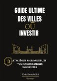 Guide ultime des villes où investir