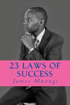 23 LAWS OF SUCCESS - Mwangi, James