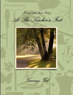 Journey with Jesus Part 1 - Feil, Tammy