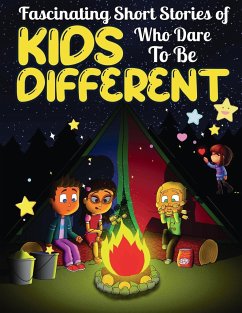 Fascinating Short Stories Of Kids Who Dare To Be Different - Perry, Dally