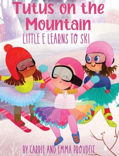 Tutus on the Mountain - Proudfit, Carrie