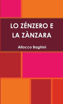 LO ZÉNZERO E LA ZÀNZARA - Baghini, Allocco