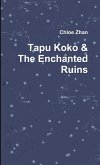 Tapu Koko & The Enchanted Ruins