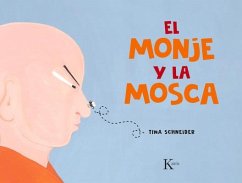 El Monje Y La Mosca - Schneider, Tina