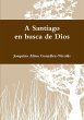 A Santiago en busca de Dios - Bild 1
