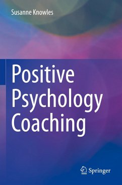 Positive Psychology Coaching - Knowles, Susanne