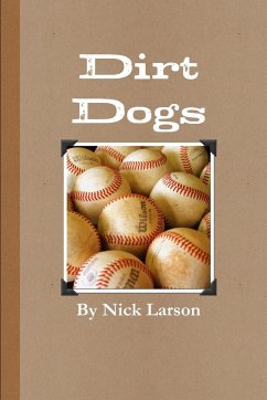 Dirt Dogs - Larson, Nickolas