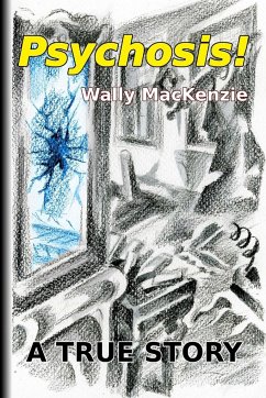 Psychosis! - MacKenzie, Wally