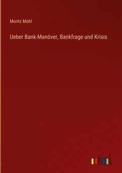 Ueber Bank-Manöver, Bankfrage und Krisis