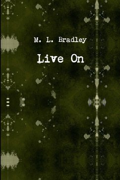 Live On - Bradley, M. L.
