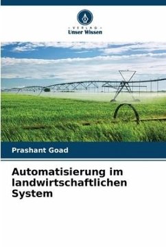 Automatisierung im landwirtschaftlichen System - Goad, Prashant